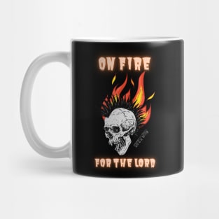 On Fire For The Lord Mug